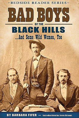 Bad Boys of the Black Hills