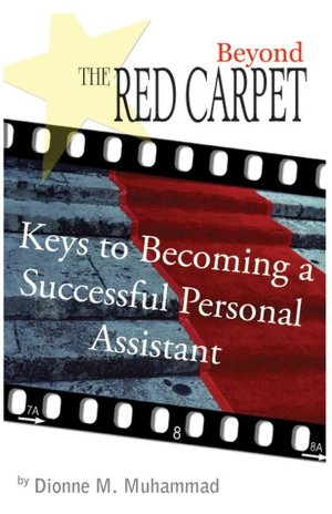 Beyond the Red Carpet: Keys to Becoming a Successful Personal Assistant