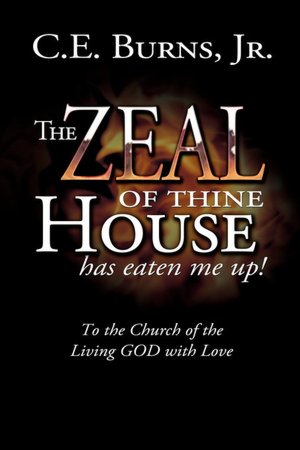 The Zeal Of Thine House Has Eaten Me Up!