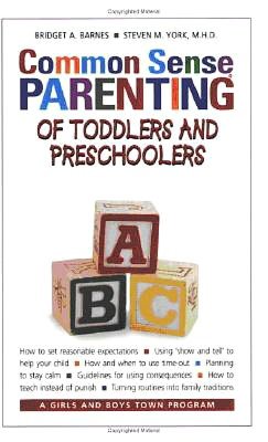 Common Sense Parenting of Toddlers and Preschoolers