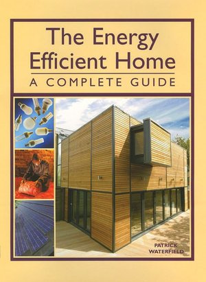 Energy Efficient Home: A Complete Guide