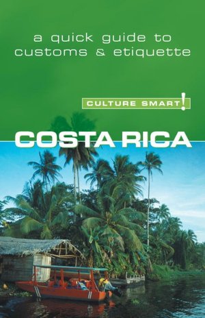 Culture Smart! Costa Rica