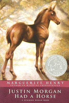 Justin Morgan Had a Horse