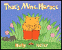 That's Mine, Horace