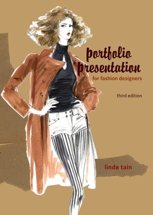 Portfolio Presentation for Fashion Designers, 3rd Edition