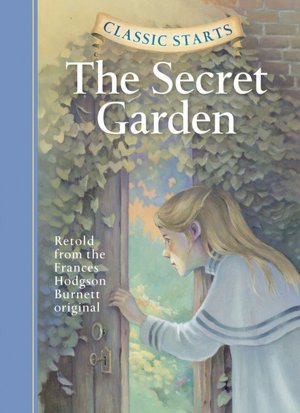 The Secret Garden (Classic Starts Series)