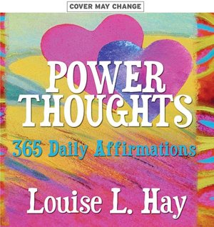Power Thoughts: 365 Daily Affirmations