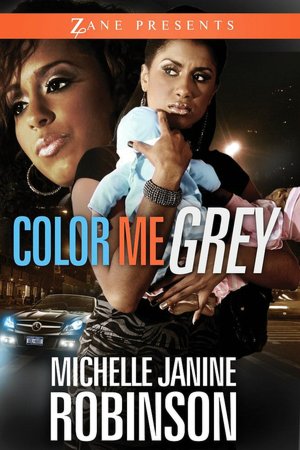 Color Me Grey (Zane Presents Series)