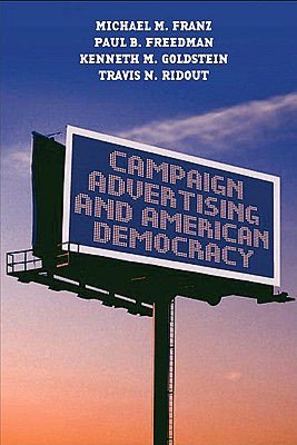 Campaign Advertising and American Democracy