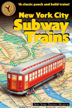 New York City Subway Trains: 12 Classic Punch-and-Build Trains
