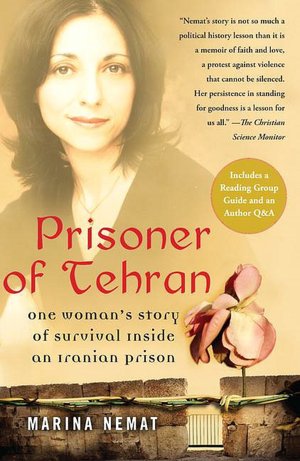 Free downloads of books in pdf format Prisoner of Tehran: One Woman's Story of Survival Inside an Iranian Prison in English ePub DJVU RTF 9781416537434 by Marina Nemat