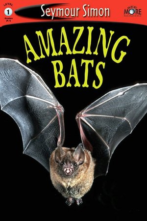 Amazing Bats (SeeMore Readers: Level 1 Series)