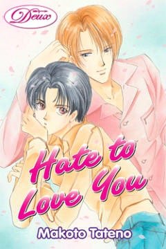 Hate to Love You (Yaoi)