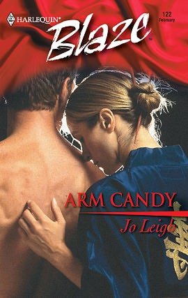 Arm Candy (Harlequin Blaze #122)