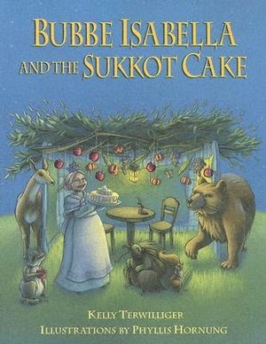 Bubbe Isabella and the Sukkot Cake