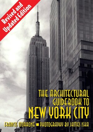 Architectural Guidebook to New York City: (Revised and Updated Edition)