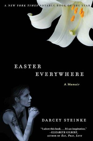 Easter Everywhere: A Memoir