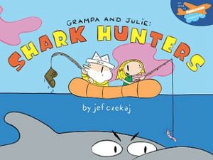 Grampa and Julie: Shark Hunters