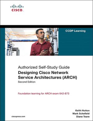 Designing Cisco Network Service Architectures (Self-Study Guide Series)
