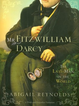 Mr. Fitzwilliam Darcy: The Last Man in the World