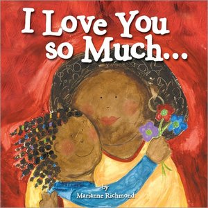 I Love You So Much...