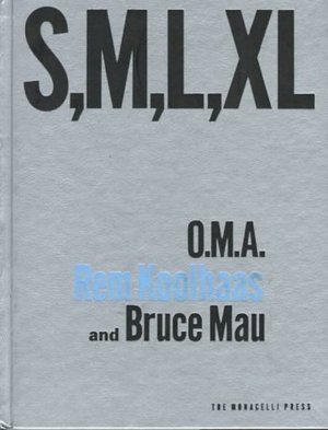 Free audio books for mp3 to download S, M, L, XL: Small, Medium, Large, Extra Large English version by Bruce Mau, Rem Koolhaas