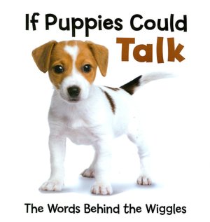 If Puppies Could Talk: The Words Behind the Wiggles