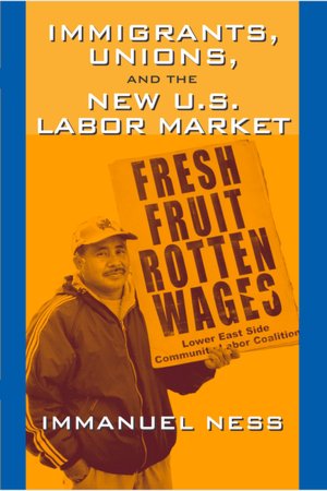 Immigrants, Unions, and the New U. S. Labor Market