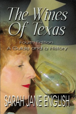 Wines of Texas: A Guide and a History