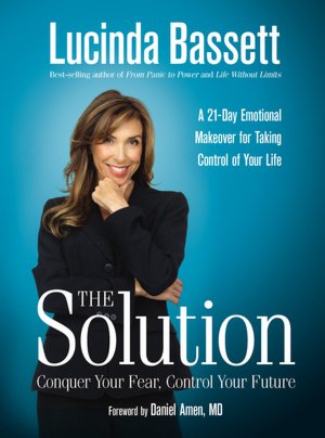The Solution: Conquer Your Fear, Control Your Future