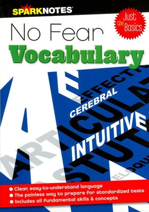 No Fear Vocabulary: Just the Basics (SparkNotes)