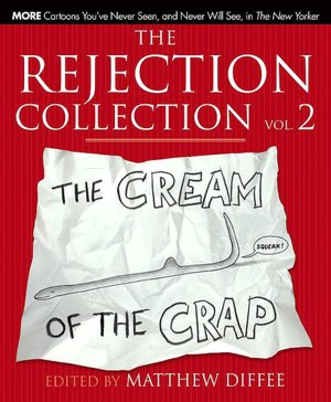 The Rejection Collection Vol. 2: The Cream of the Crap