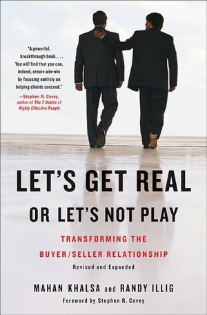 Online book download for free pdf Let's Get Real or Let's Not Play: Transforming the Buyer/Seller Relationship 9781591842262