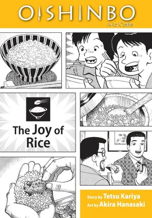Free download ebooks for iphone Oishinbo, Volume 6: The Joy of Rice iBook PDF ePub 9781421521442 by Tetsu Kariya