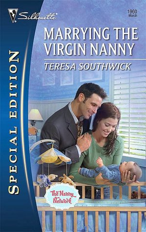 Marrying the Virgin Nanny (Silhouette Special Edition Series #1960)