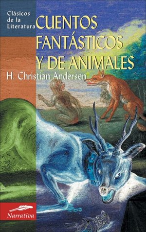 Cuentos fantasticos y de animales