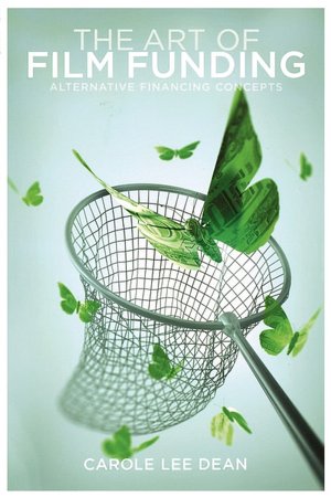 Art of Film Funding: Alternative Fincancing Concepts