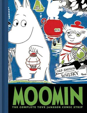 Epub ebook free downloads Moomin Book Three: The Complete Tove Jansson Comic Strip