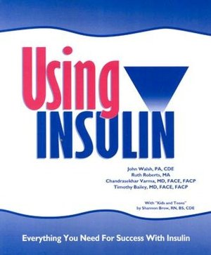 Using Insulin, Everything You Need for Success with Insulin