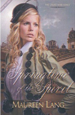 Springtime of the Spirit (Great War Series #3)