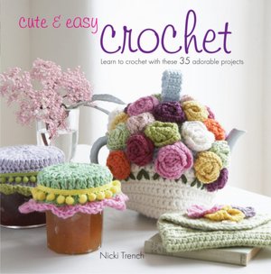 Cute and Easy Crochet