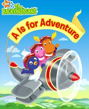 Is for Adventure (The Backyardigans Series)