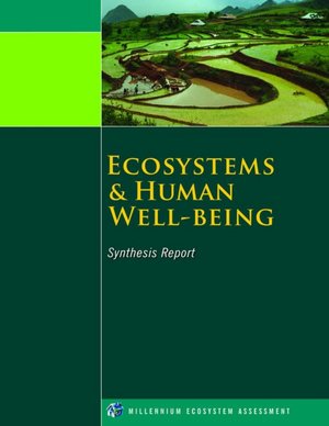 Ecosystems and Human Well-Being: Synthesis Report