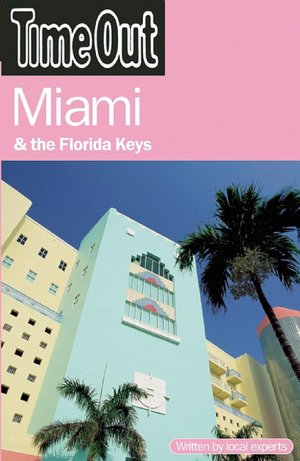 Time Out Miami and the Florida Keys
