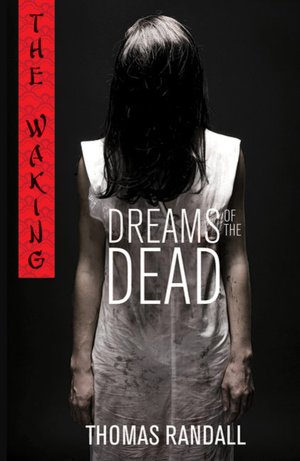 Dreams of the Dead (The Waking Series)