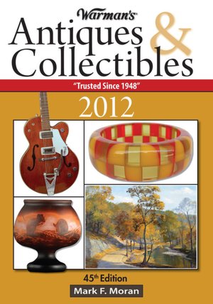 Warman's Antiques & Collectibles 2012 Price Guide