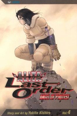 Battle Angel Alita: Last Order, Volume 4: Angel of Protest
