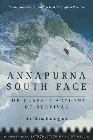 Annapurna South Face: The Classic Account of Survival