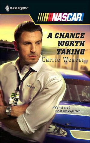 Chance Worth Taking (Harlequin NASCAR Series)