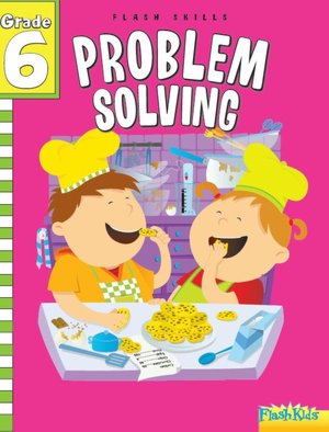 Problem Solving: Grade 6 (Flash Skills)